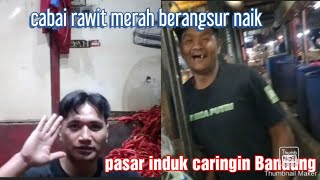 sayuran di pasar induk caringin malam pagi sampai siang 31 sampai tgl 1 agustus 2023