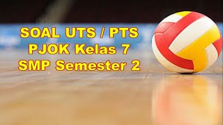 SOAL UTS / PTS PJOK Kelas 7 SMP Semester 2