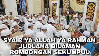 SYAIR YA ALLAH YA RAHMAN BERSAMA ROMBONGAN GURU SADUDIN SALMAN SEKUMPUL