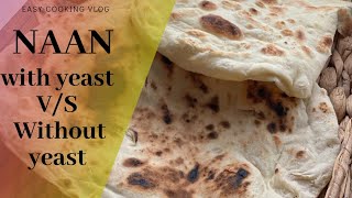 Home made naan, with yeast V/S  without yeast