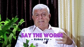 Say the Word! A message by Rokny Pio