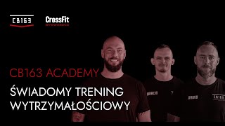 CB163 Academy - Świadomy Trening Wytrzymałościowy