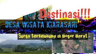 Desa Wisata Kiarasari Sukajaya Bogor Barat | Desa Cileuksa Sukajaya Bogor Barat