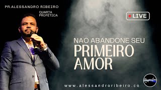 Não Abandone seu primeiro Amor!