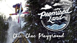 Promised Land 2.4: Chic-Chac Playground