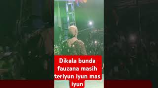 Dikala bunda fauzana masih teriyun iyun sama mas iyun