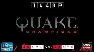 RX 470 vs RX 570 | Quake Champions | 1440p | Ultra