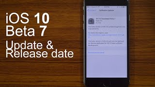 iOS 10 Beta 7: What's New?