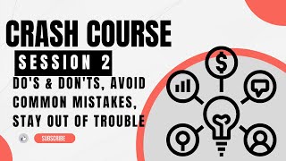 Crash Course Session 2 - Do's & Don'ts, Avoid Common Mistakes, Stay out of Trouble #TeamTank