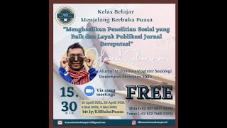 Menghasilkan Penelitian Sosial yang Baik dan Layak Publikasi Jurnal (Pertemuan ke-4)