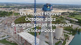 US Project Flyover October 2022 | Survol du projet américain octobre 2022