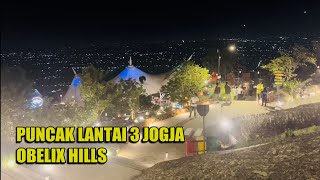 Epicnya Wisata Jogja Malam Hari || OBELIX HILLS