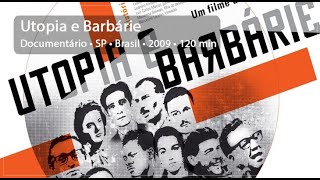 Utopia e Barbárie (2009)