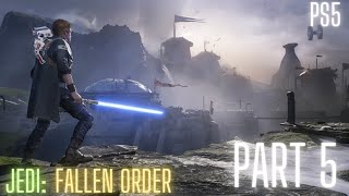 Star Wars Jedi : Fallen Order Part 5 -Zeffo -PS5 GAMEPLAY WALKTHROUGH