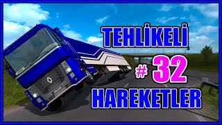 😘  Tehlikeli Hareketler #32| Euro Truck Simulator 2 MAKAS - TEK TEKER | TruckersMP | 😘