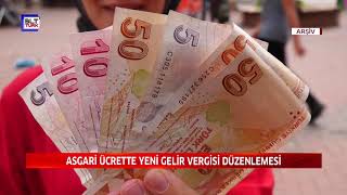 ASGARİ ÜCRETTE YENİ GELİR VERGİSİ DÜZENLEMESİ