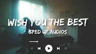 Lewis Capaldi - Wish You The Best (Sped up)