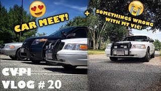 CVPI Vlog #20 - CAR MEET + SOMETHINGS WRONG WITH MY VIC!