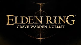 Elden Ring - Grave Warden Duelist Boss Fight