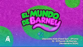 Discovery Kids (Feed Sur) • (Promo 3) - El Mundo de Barney - (Noviembre 2024)