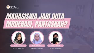 SAPA ZILLENNIALS #14 | Mahasiswa Jadi Duta Moderasi, Pantaskah?