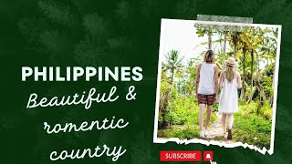 Philippines The beautiful and Romentic country #philippines