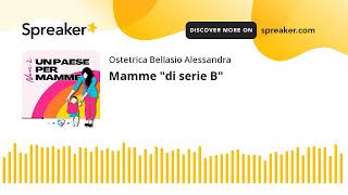 Mamme "di serie B"