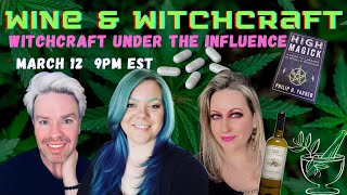 (S3:16)Wine & Witchcraft: Witchcraft Under the Influence