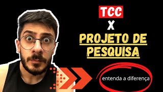 TCC e Projeto de Pesquisa: Entenda a Diferença!