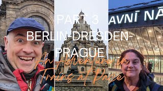 Eurovision Part 3 Berlin, Dresden and Prague