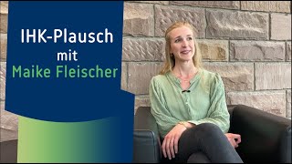 IHK-Plausch mit Maike Fleischer