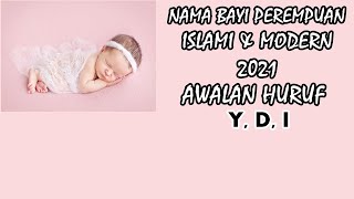 Nama Perempuan Islami Dan Modern 2021  Awalan Huruf  Y D I