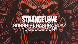 Subshift, Basura Boyz - Disco Demon [Tech House]