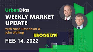 Brooklyn Weekly Market Update - February 14, 2022