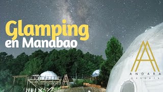 Andara Resorts: Disfruta de Glamping en plena naturaleza y tranquilidad