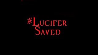 Lucifans International Project 2018 #SaveLucifer to #LuciferSaved