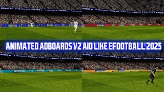 PES2017 | eFOOTBALL 2025 ANIMATED ADBOARDS V2 AIO