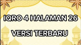 CARA MEMAHAMI IQRA 4 HALAMAN 26 | CARA MELANCARKAN BACAAN ALQURAN METODE IQRO DIBACA PELAN PELAN