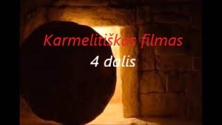 Karmelitiškas filmas 4 dalis