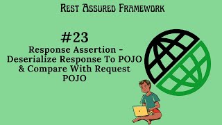 #23. |Rest Assured Framework | Deserialize Response To POJO & Compare With Request POJO |