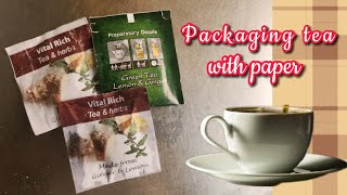 Packaging tea with paper