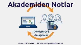 Akademiden Notlar 117: Dönüştürücü Anlaşmalar