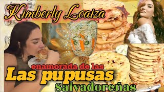 Kimberly Loaiza se enamoro de las pupusas Salvadoreña