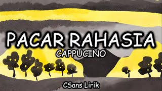 PACAR RAHASIA - CAPUCINO (Lirik/Lyrics)