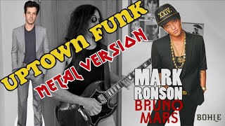 UPTOWN FUNK goes METAL - Mark Ronson/Bruno Mars cover by Bohle