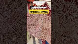 दादर मार्केट- Dadar Street Shopping | wedding lehenga in Cheapest Prices | Street Market in Mumbai