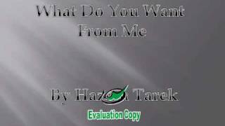 Hazem Tarek - What do you want from me