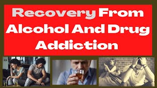 The best Alcohol And Drug Addiction Recovery video of life