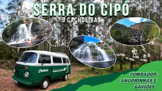 Serra do Cipó - Cachoeira das Andorinhas, Tombador e Gaviões