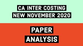 CA INTER COSTING NEW NOVEMBER 2020 |  PAPER ANALYSIS